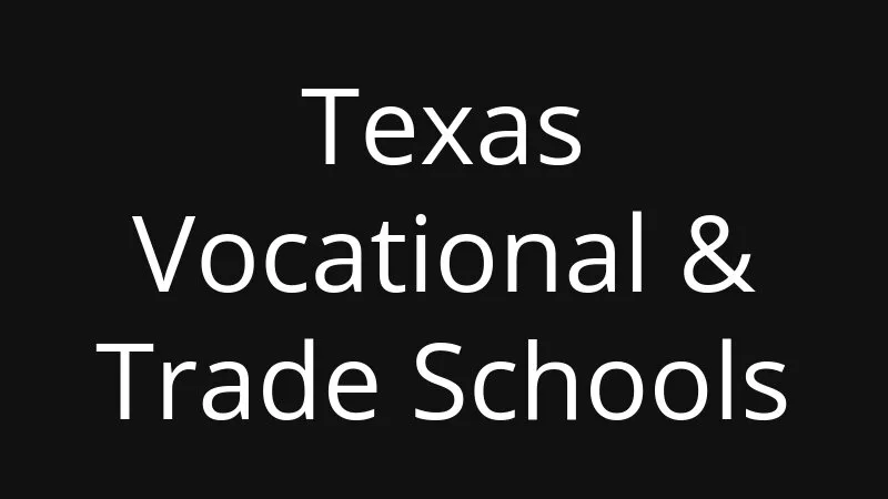Texas Vocational Trade Schools